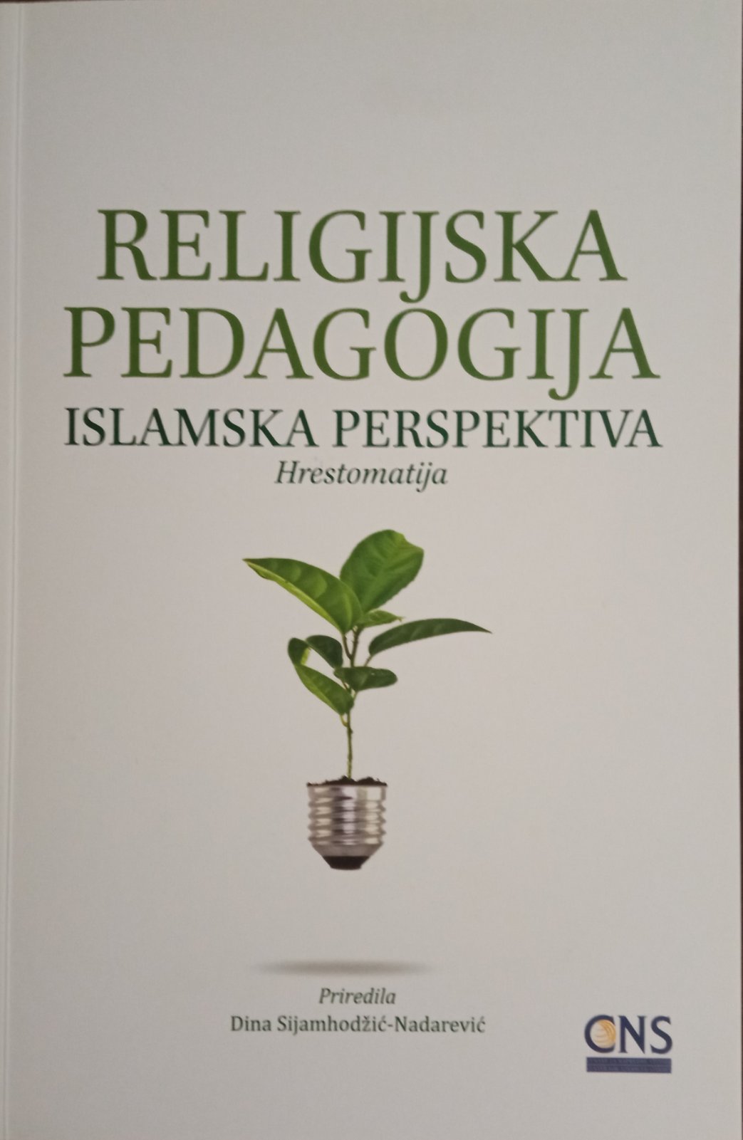 Religijska pedagogija: islamska perspektiva - Hrestomatija